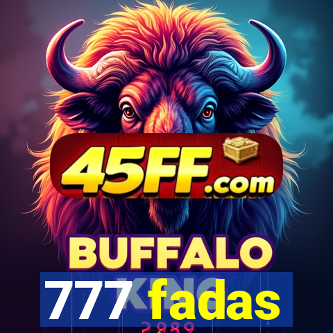 777 fadas